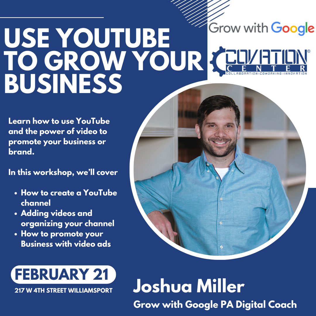 Youtube for Business workshop with Grow with Google, and Joshua Miller as the PA digital coach