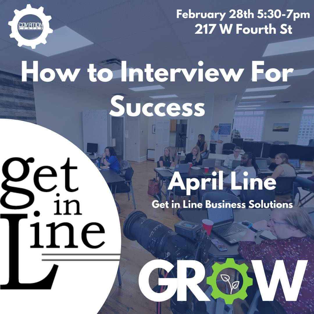 How to Interview for Success Workshop graphic with the logo for Get in Line Business. The date and time for the workshop of Feb 28th at 5:30pm, and the GROW logo.